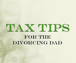 tax tips divorced dads
