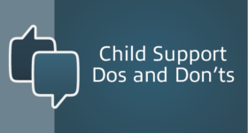 child support dos and don'ts